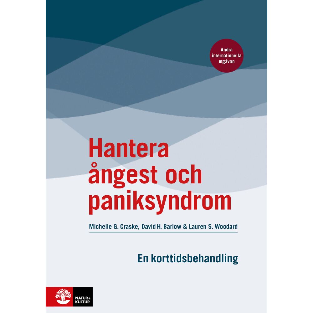 Michelle G. Craske Hantera ångest och paniksyndrom : en korttidsbehandling (inbunden)