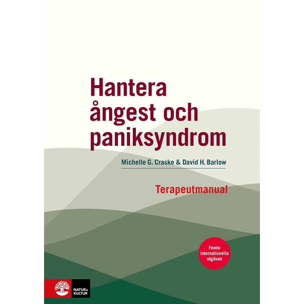Michelle G. Craske Hantera ångest och paniksyndrom : terapeutmanual (inbunden)