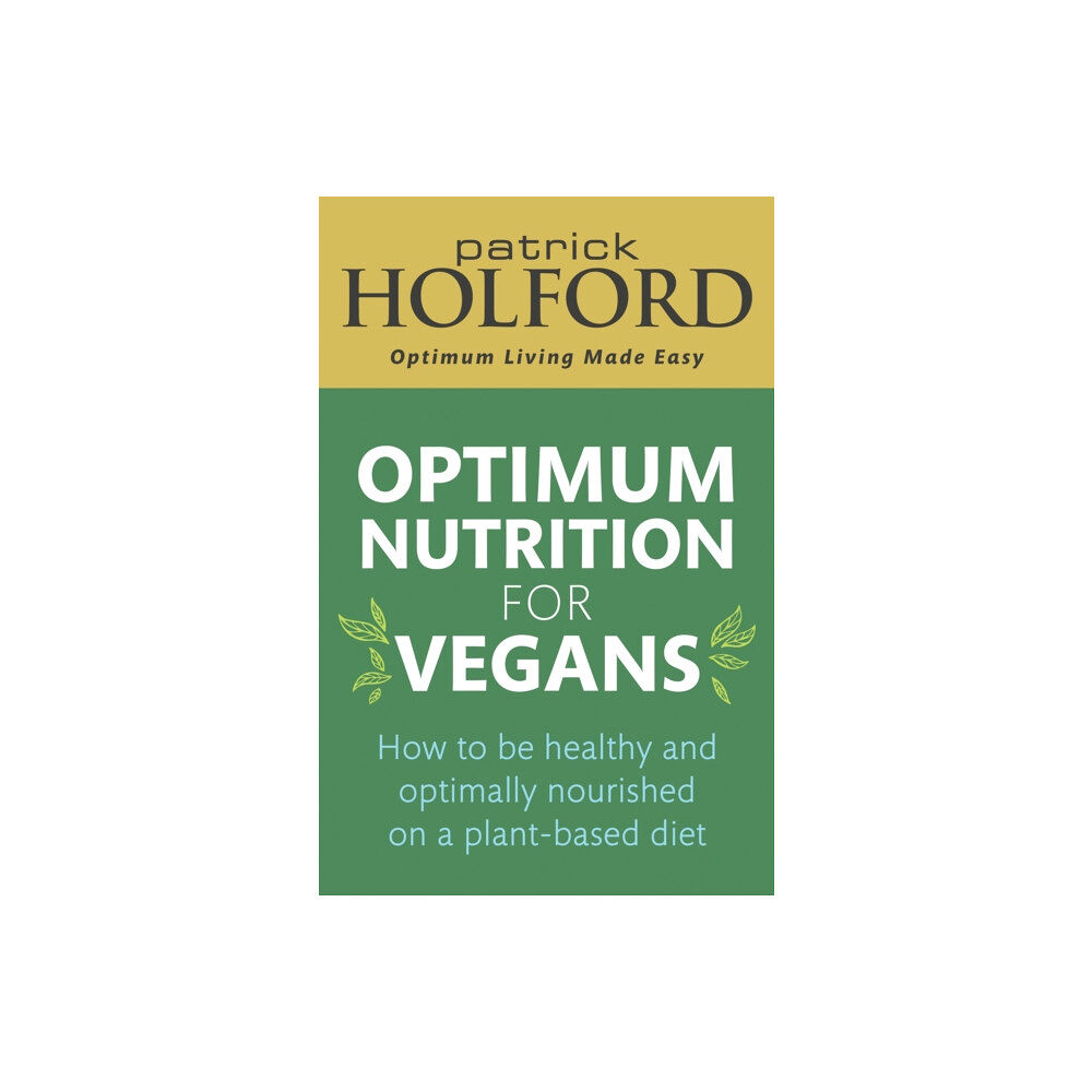 Little, Brown Book Group Optimum Nutrition for Vegans (häftad, eng)