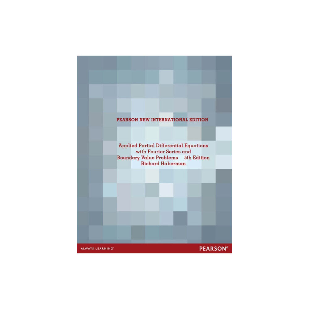 Pearson Education Limited Applied Partial Differential Equations with Fourier Series and Boundary Value Problems (häftad, eng)