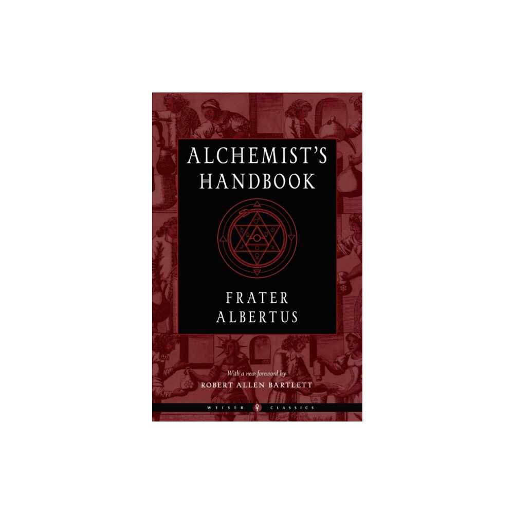 Red Wheel/Weiser The Alchemist's Handbook (häftad, eng)