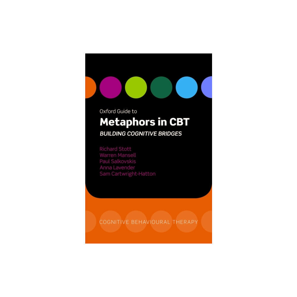 Oxford University Press Oxford Guide to Metaphors in CBT (häftad, eng)