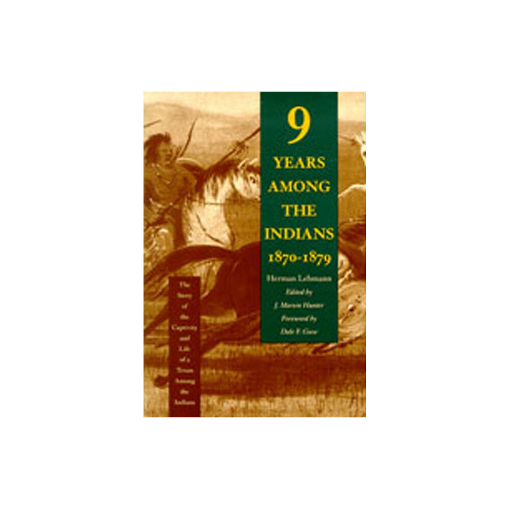 University of New Mexico Press Nine Years Among the Indians, 1870-1879 (inbunden, eng)