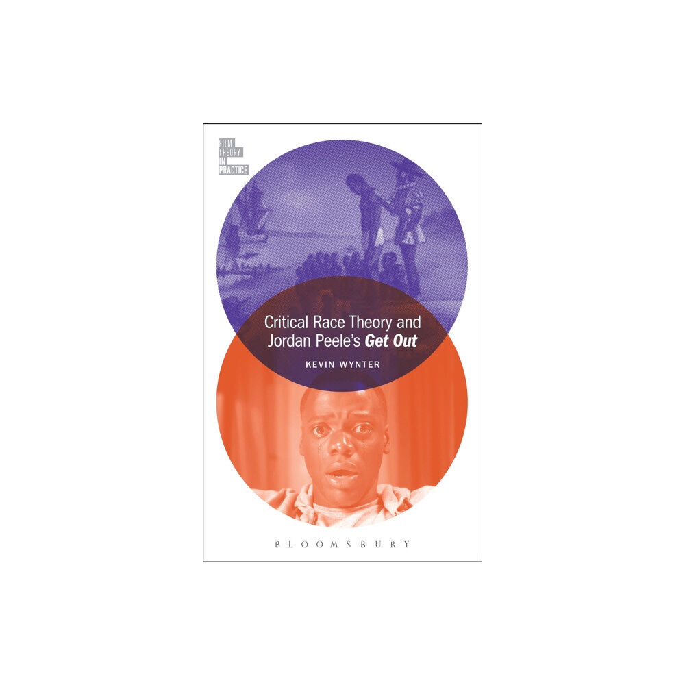 Bloomsbury Publishing PLC Critical Race Theory and Jordan Peele's Get Out (häftad, eng)
