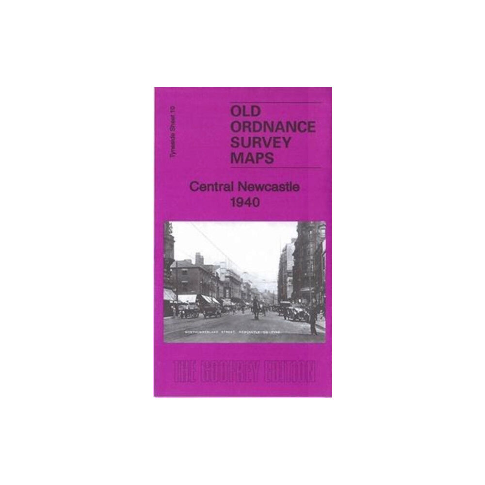Alan Godfrey Maps Central Newcastle 1940