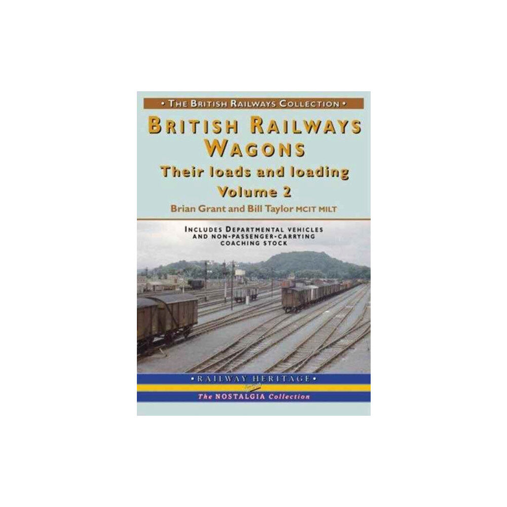 Mortons Media Group BR Wagons: Their Loads and Loading Vol 2 (häftad, eng)
