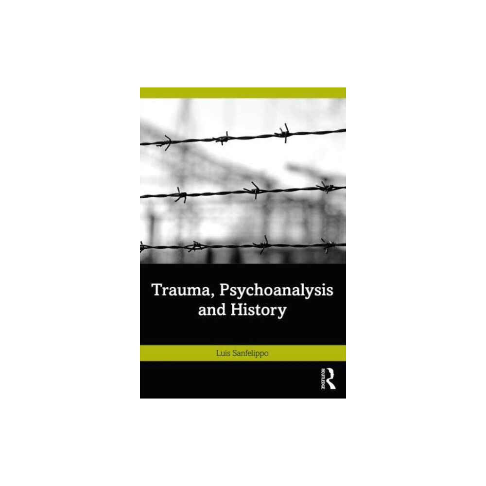 Taylor & francis ltd Trauma, Psychoanalysis and History (häftad, eng)