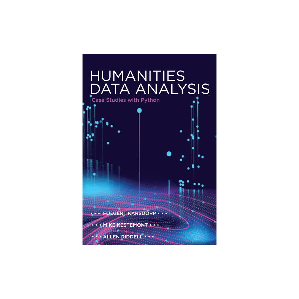 Princeton University Press Humanities Data Analysis (inbunden, eng)
