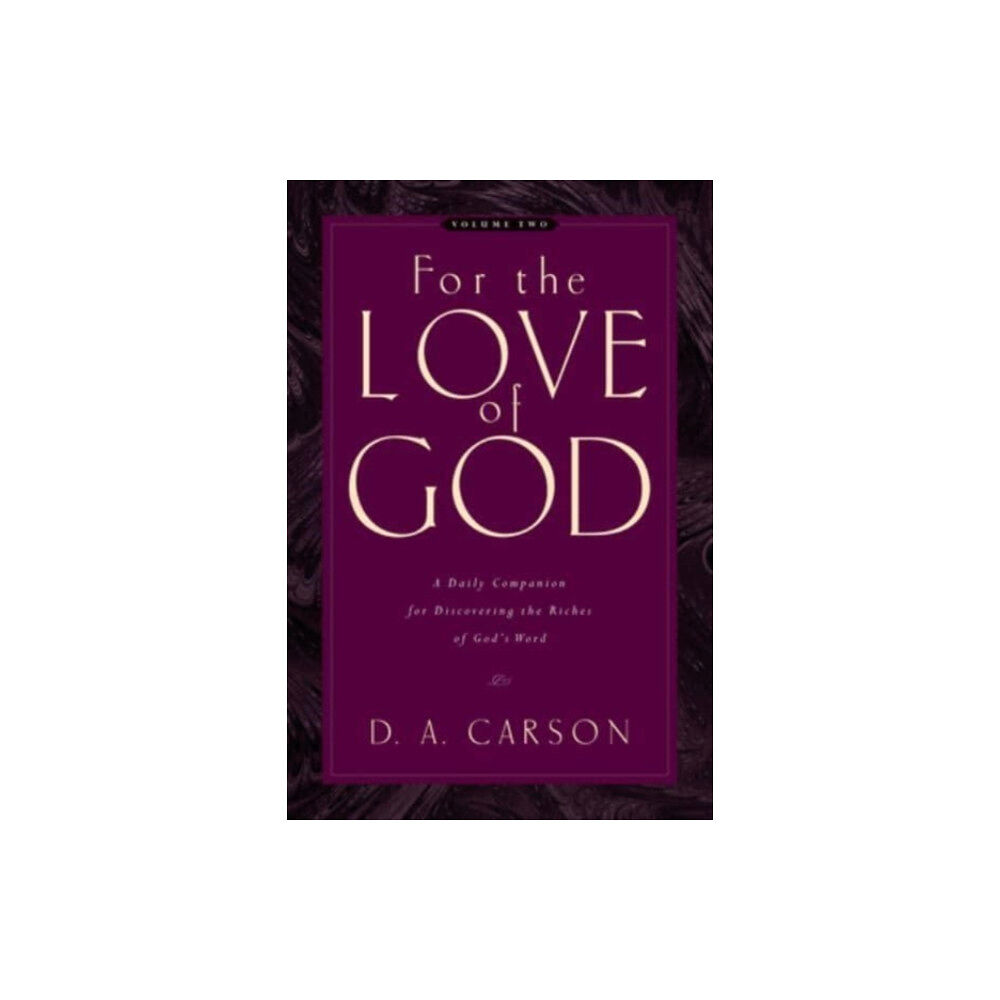 Crossway Books For the Love of God (häftad, eng)