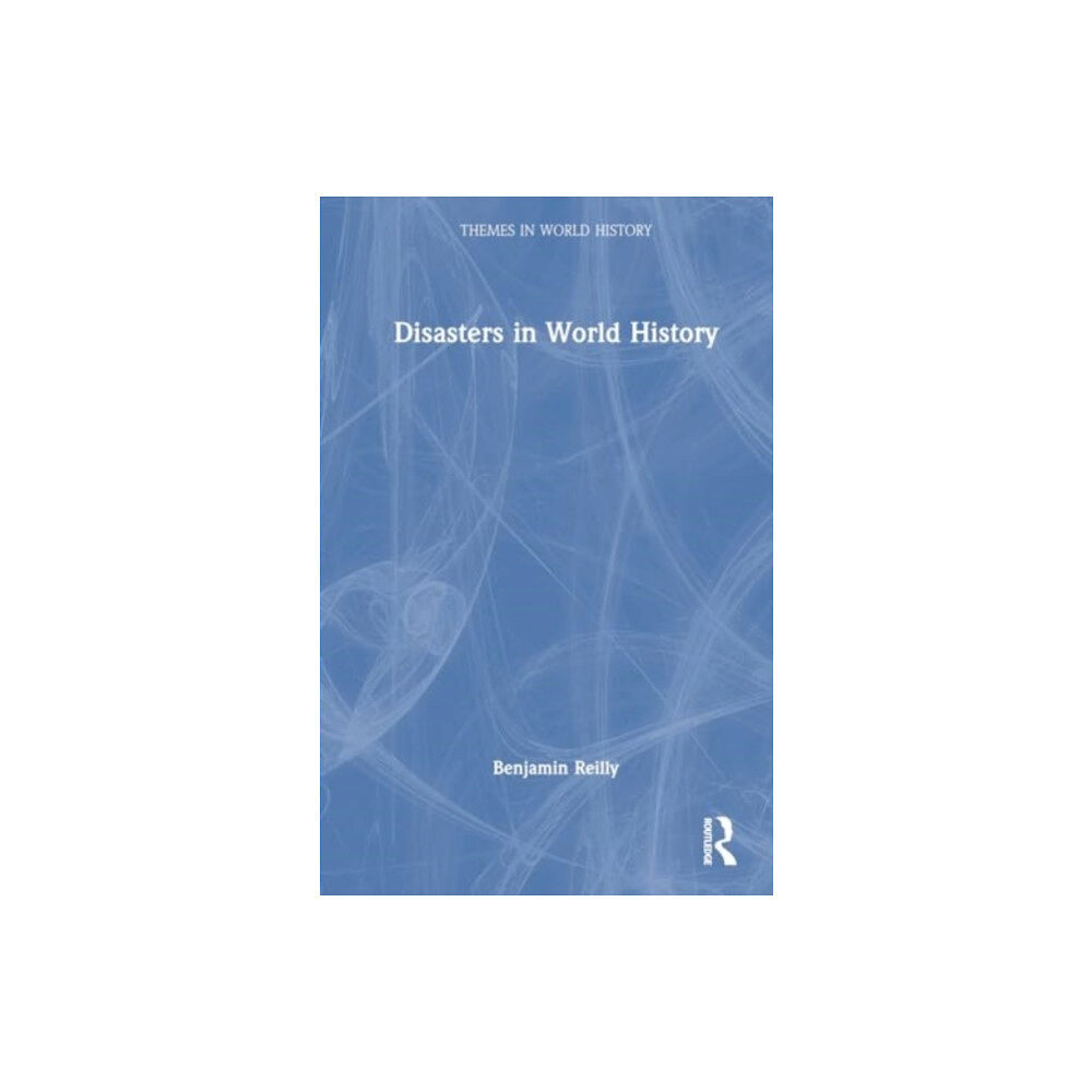 Taylor & francis ltd Disasters in World History (häftad, eng)
