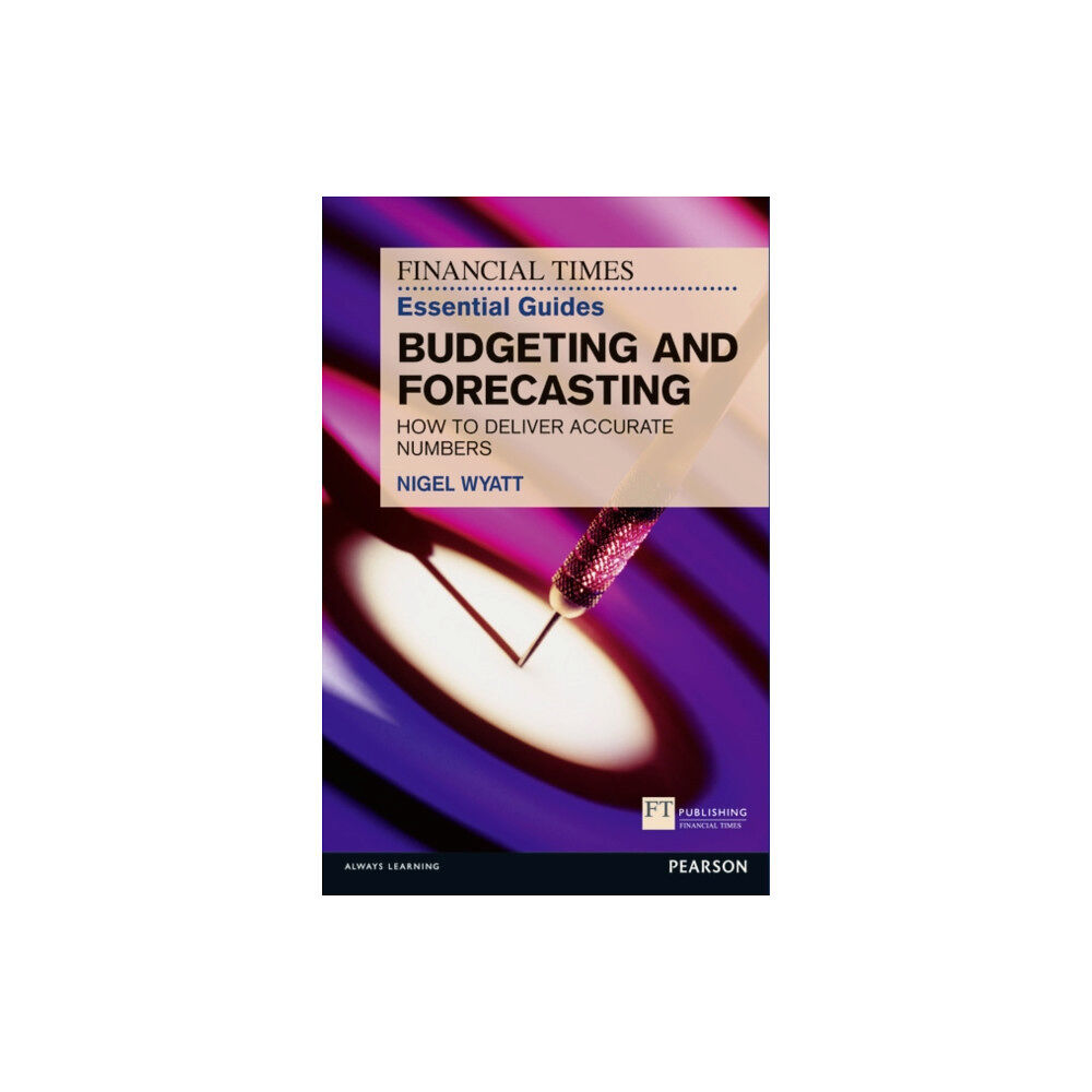 Pearson Education Limited Financial Times Essential Guide to Budgeting and Forecasting, The (häftad, eng)