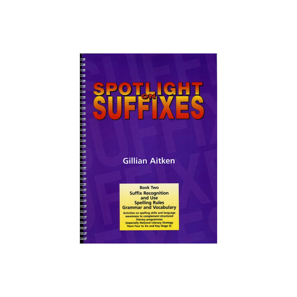 Robinswood Press Ltd Spotlight on Suffixes Book 2 (bok, spiral, eng)