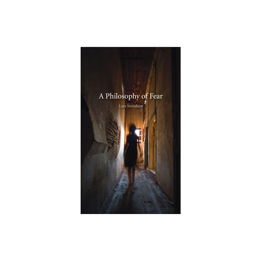 Reaktion Books A Philosophy of Fear (häftad, eng)