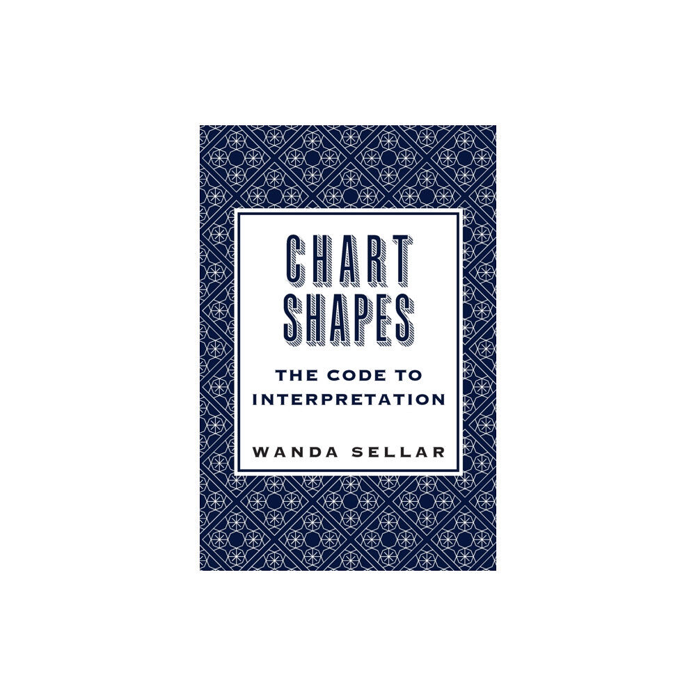 Wessex Astrologer Ltd Chart Shapes: The Code to Interpretation (häftad, eng)