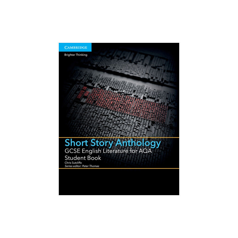 Cambridge University Press GCSE English Literature for AQA Short Story Anthology Student Book (häftad, eng)