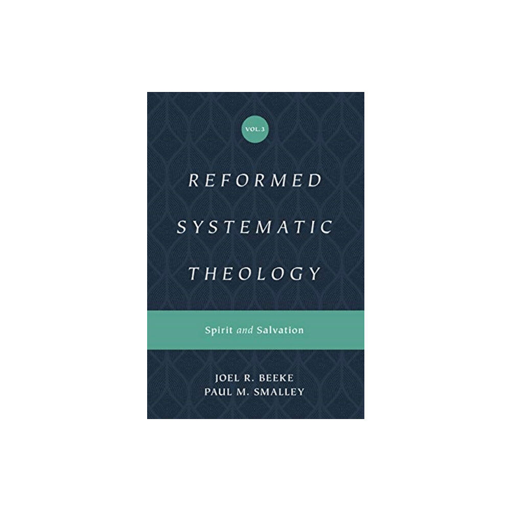 Crossway Books Reformed Systematic Theology, Volume 3 (inbunden, eng)