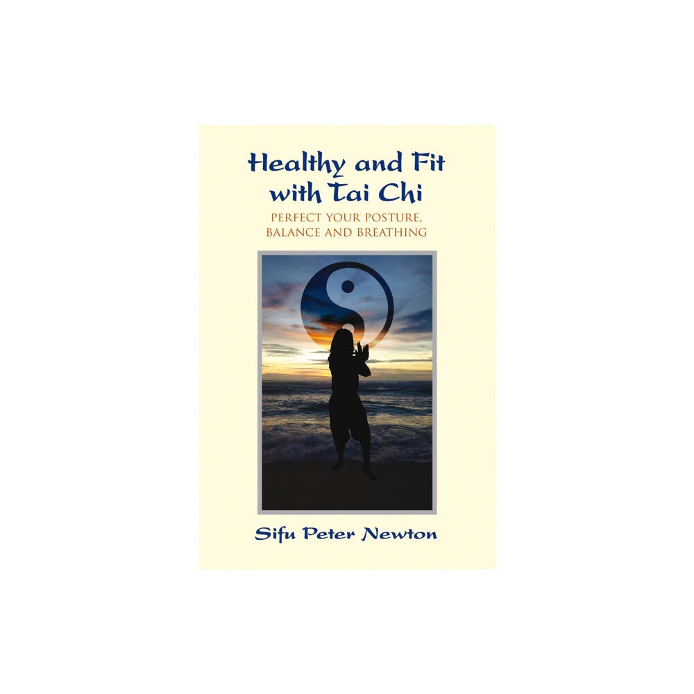 Inner Traditions Bear and Company Healthy and Fit with Tai Chi (häftad, eng)