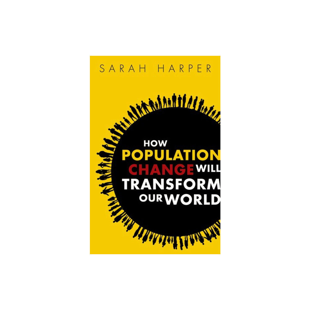 Oxford University Press How Population Change Will Transform Our World (häftad, eng)