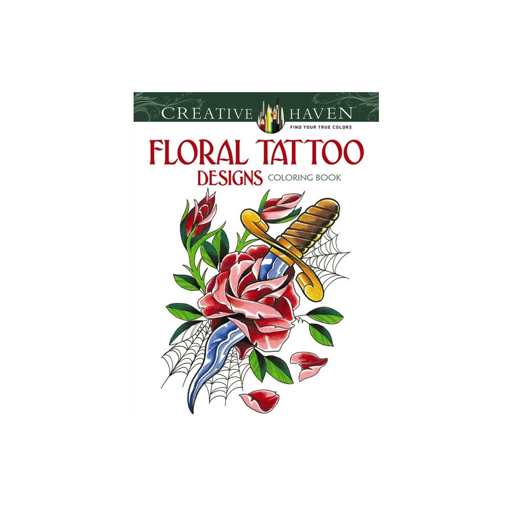 Dover publications inc. Creative Haven Floral Tattoo Designs Coloring Book (häftad, eng)