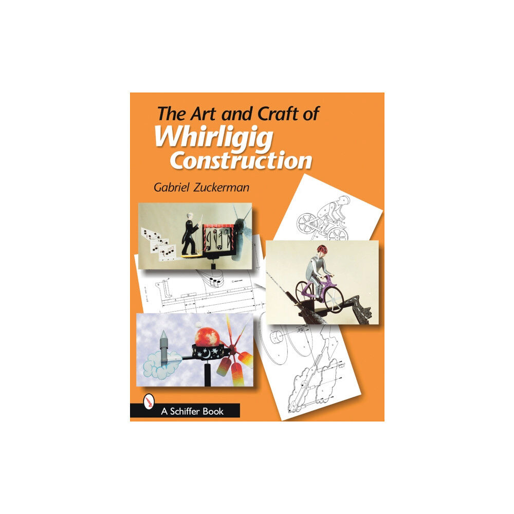 Schiffer Publishing Ltd The Art and Craft of Whirligig Construction (häftad, eng)