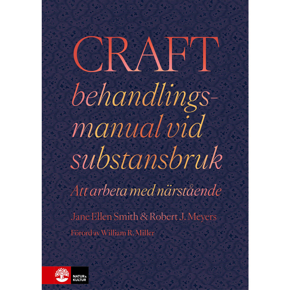 Jane Ellen Smith CRAFT behandlingsmanual vid substansbruk : att arbeta med närstående (inbunden)