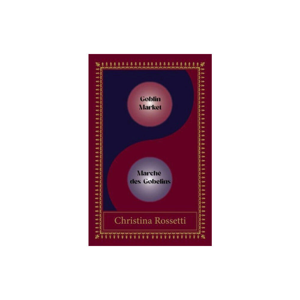 Cybirdy Publishing Limited Goblin Market-Marche des Gobelins (häftad, fre)