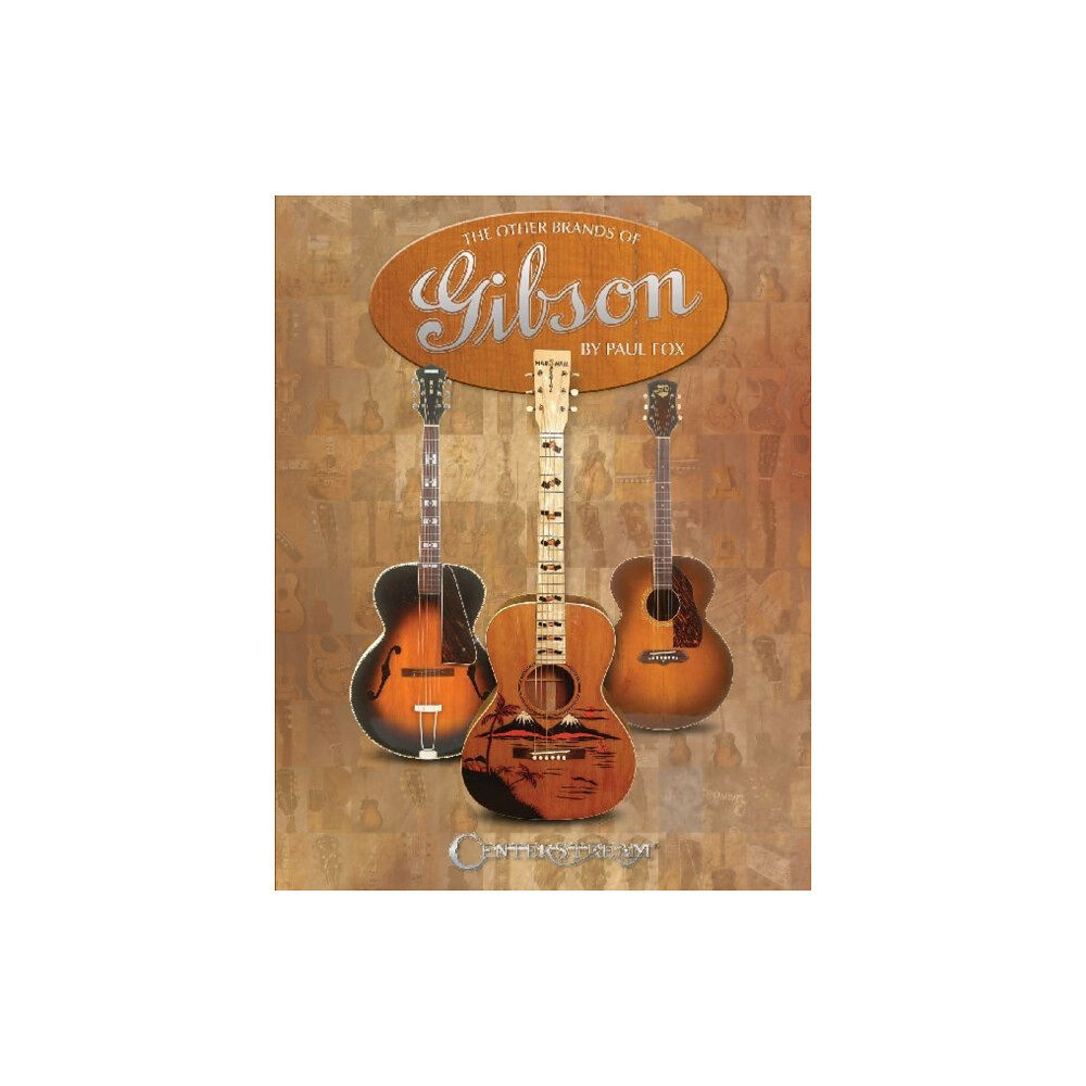 Centerstream Publishing The Other Brands of Gibson (häftad, eng)