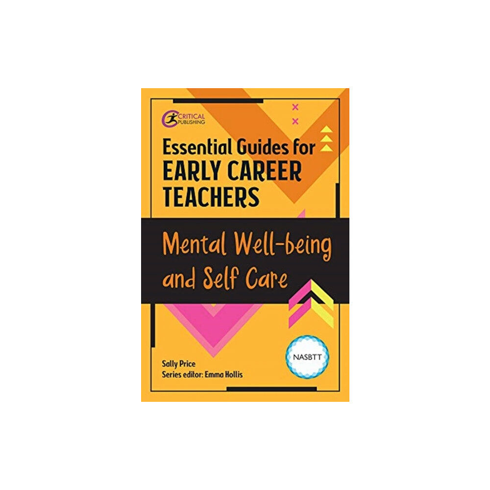 Taylor & francis ltd Essential Guides for Early Career Teachers: Mental Well-being and Self-care (häftad, eng)