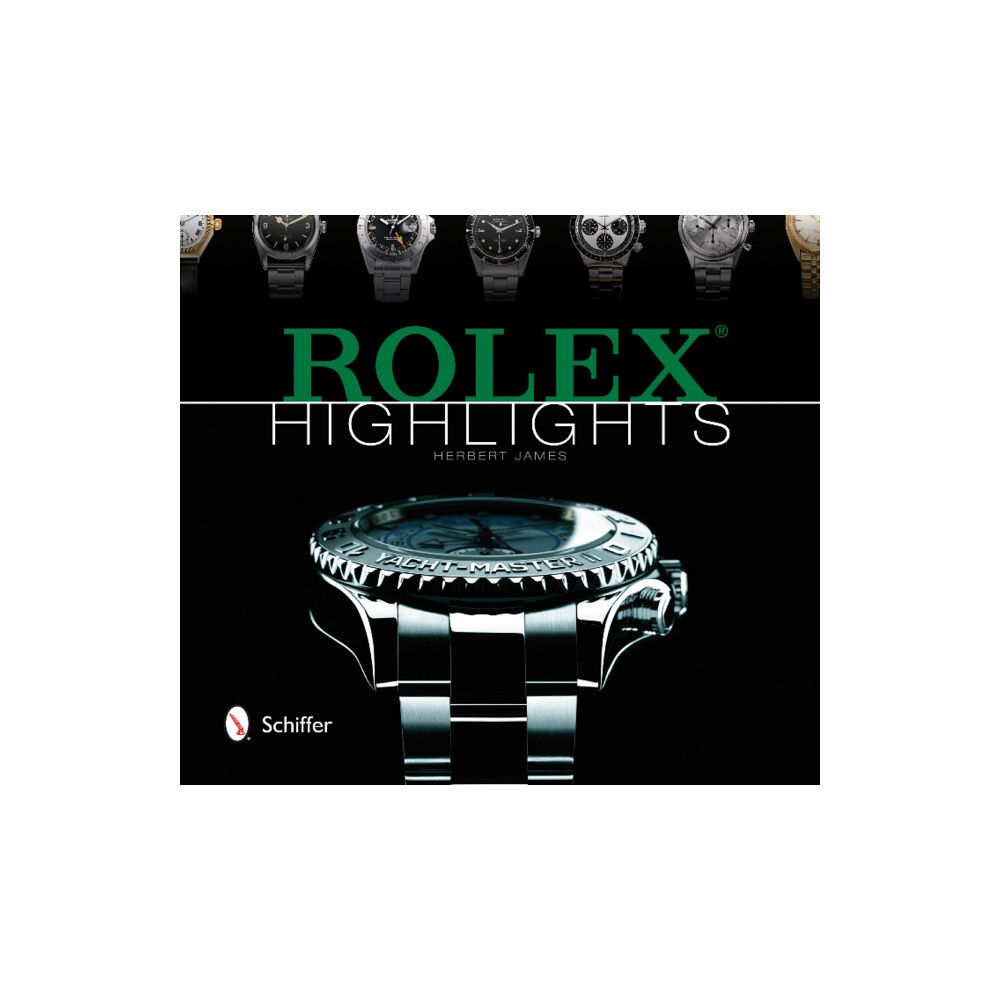 Schiffer Publishing Ltd Rolex Highlights (inbunden, eng)