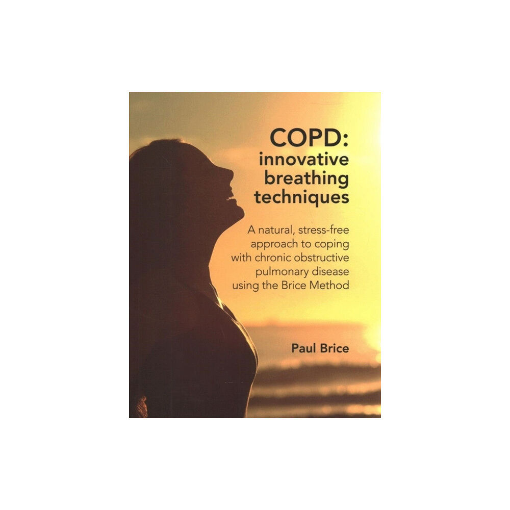 Hammersmith Health Books COPD: Innovative Breathing Techniques (häftad, eng)