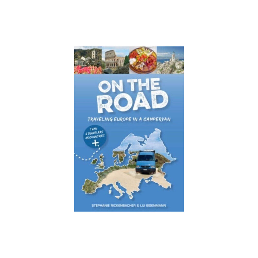 Schiffer Publishing Ltd On the Road—Traveling Europe in a Campervan (häftad, eng)