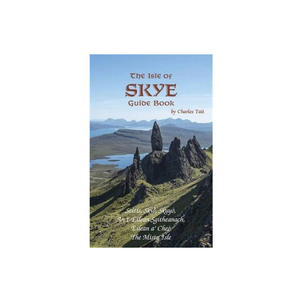 Charles Tait Photographic Isle of Skye Guide Book (häftad, eng)