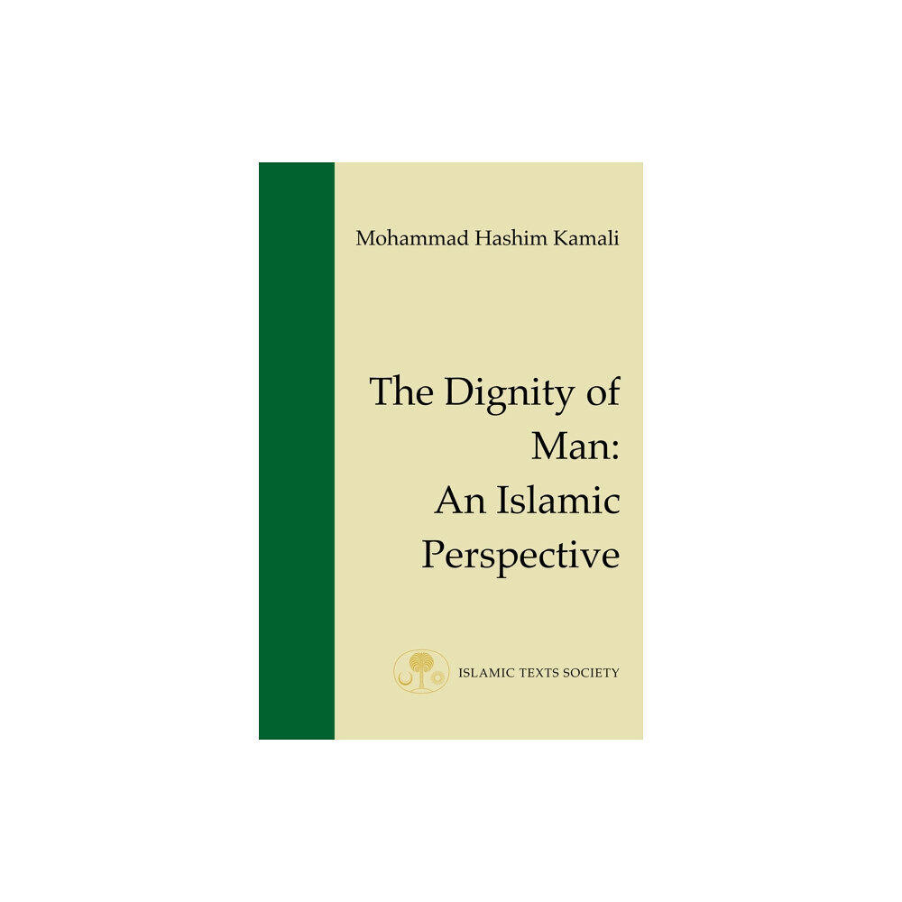 The Islamic Texts Society The Dignity of Man (häftad, eng)