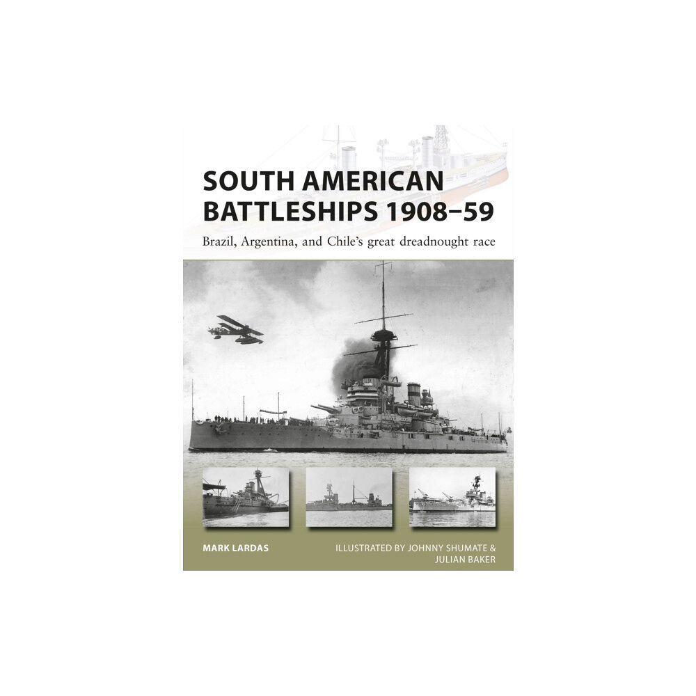 Bloomsbury Publishing PLC South American Battleships 1908–59 (häftad, eng)