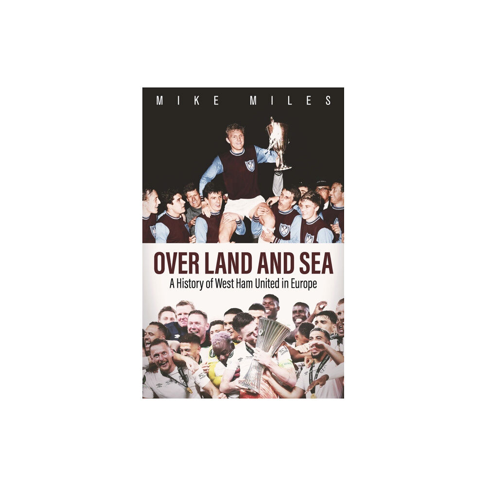 Pitch Publishing Ltd Over Land and Sea (inbunden, eng)