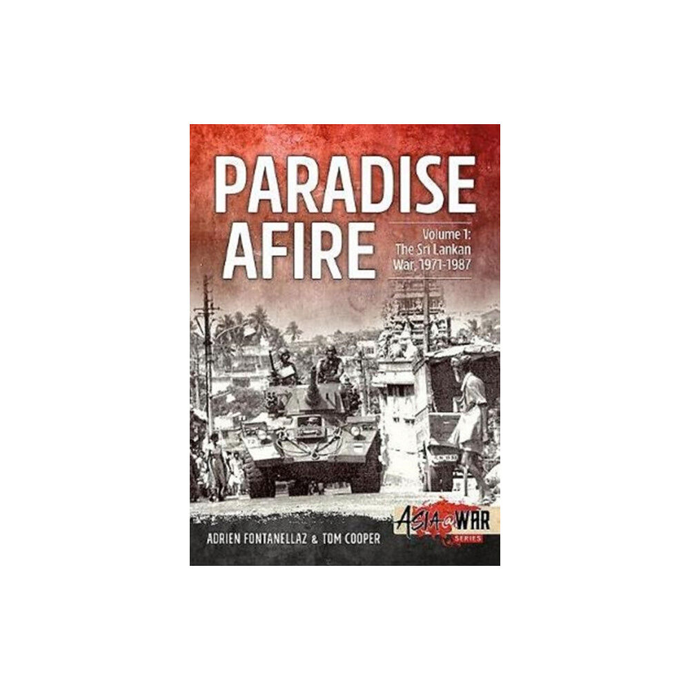 Helion & Company Paradise Afire: The Sri Lankan War (häftad, eng)