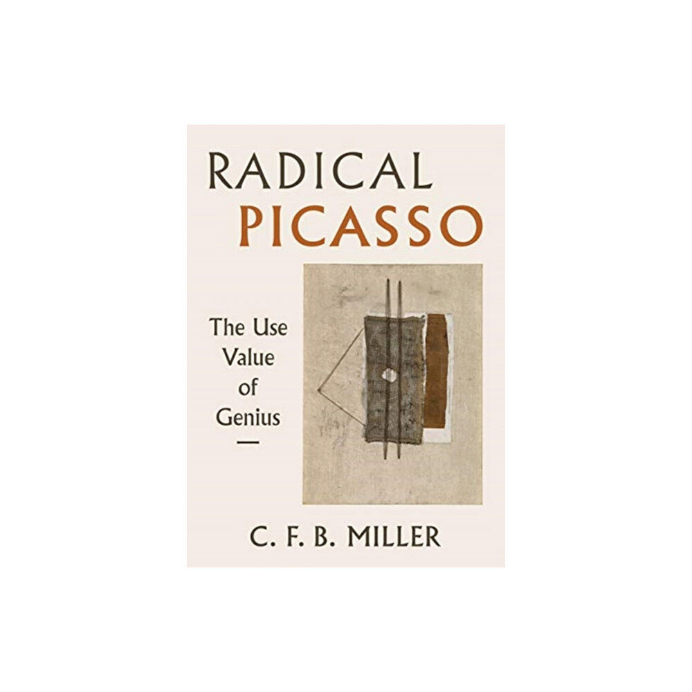 University of california press Radical Picasso (inbunden, eng)