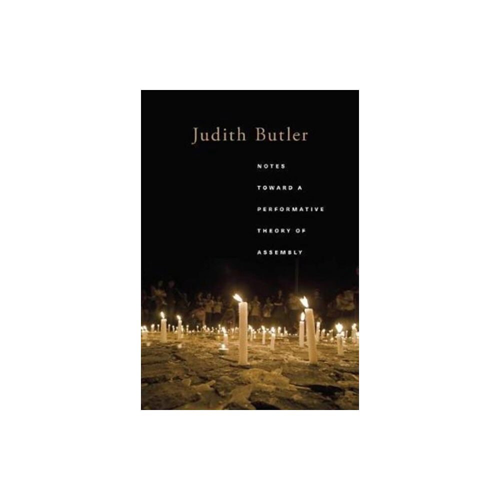 Harvard university press Notes Toward a Performative Theory of Assembly (häftad, eng)