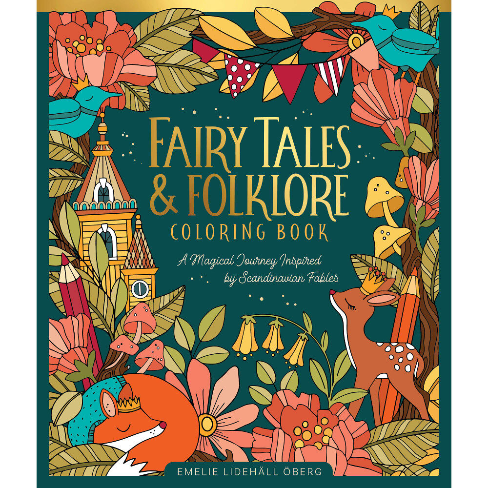 Emelie Lidehäll Öberg Fairy Tales & Folklore Coloring Book: A Magical Journey Inspired by Scandinavian Fables (inbunden, eng)