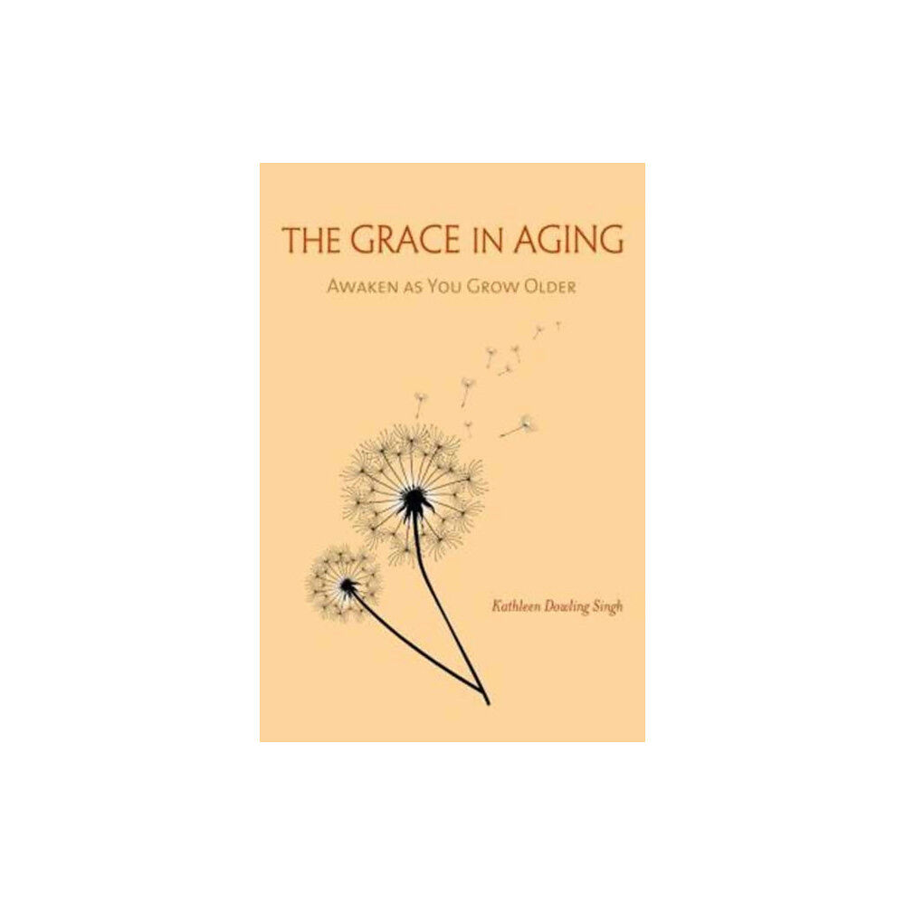 Wisdom publications,u.s. The Grace in Aging (häftad, eng)