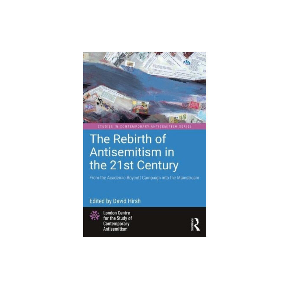 Taylor & francis ltd The Rebirth of Antisemitism in the 21st Century (häftad, eng)