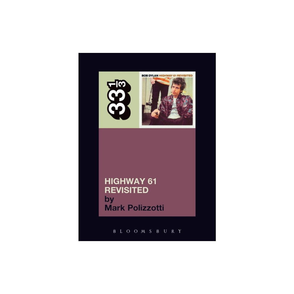 Bloomsbury Publishing PLC Bob Dylan's Highway 61 Revisited (häftad, eng)