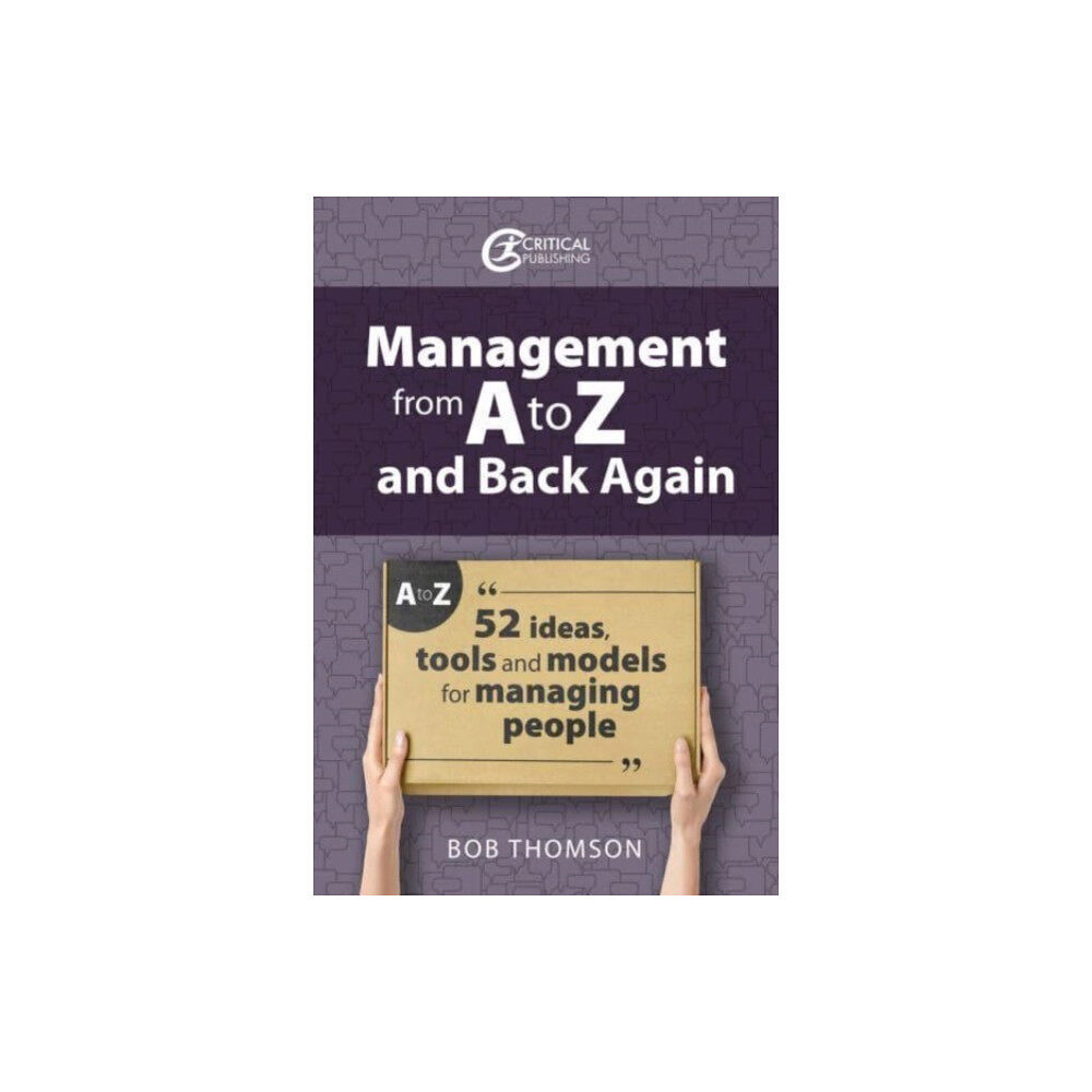 Taylor & francis ltd Management from A to Z and back again (häftad, eng)