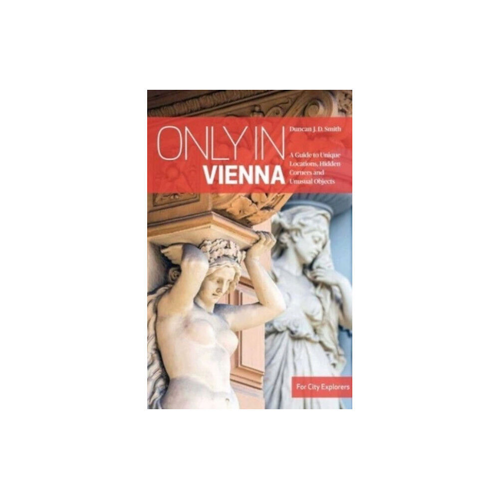 The Urban Explorer Only in Vienna (häftad, eng)