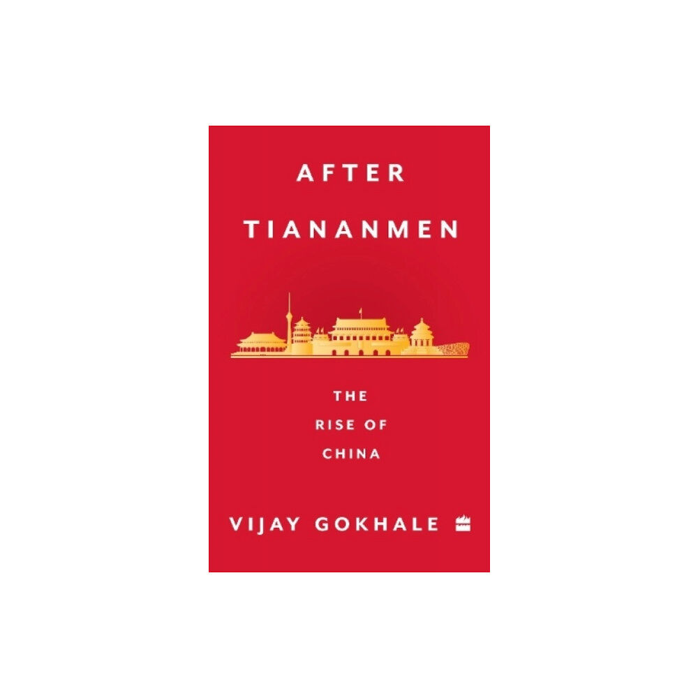 HarperCollins Publishers India After Tiananmen (häftad, eng)