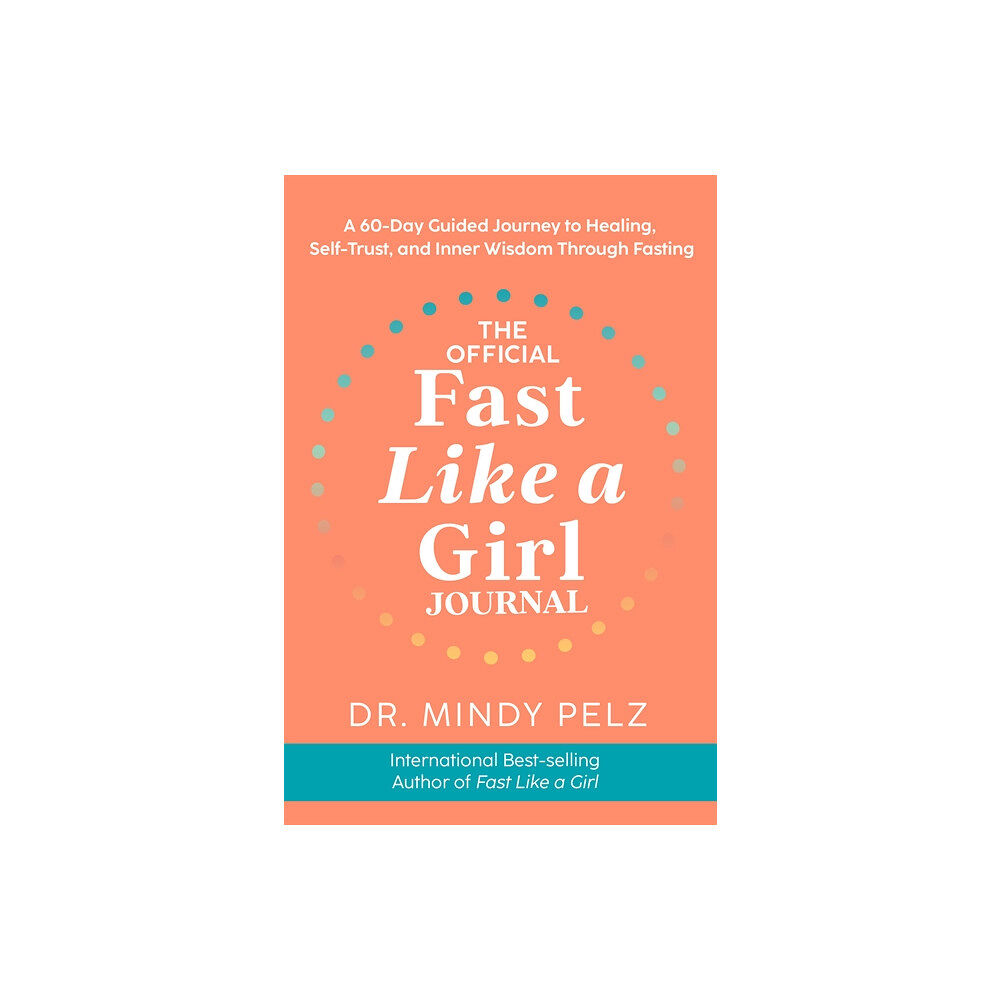 Mindy Pelz The Official Fast Like a Girl Journal (häftad, eng)