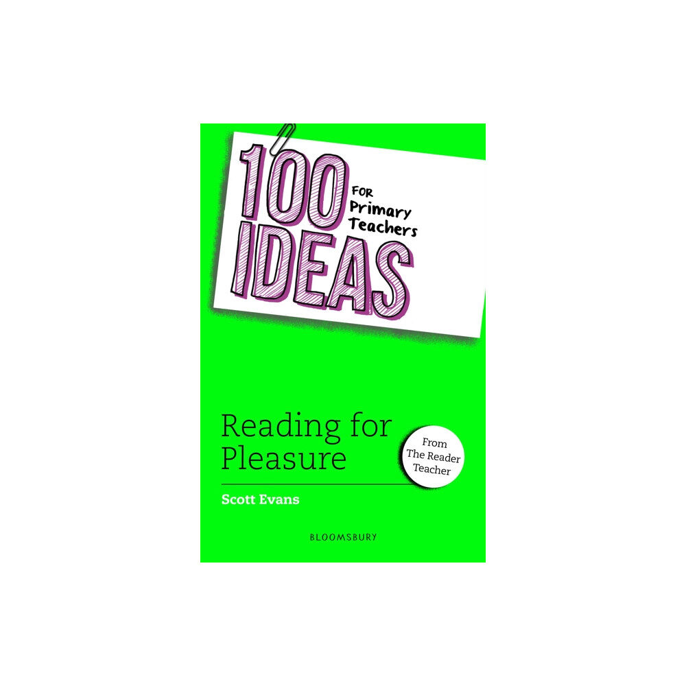 Bloomsbury Publishing PLC 100 Ideas for Primary Teachers: Reading for Pleasure (häftad, eng)