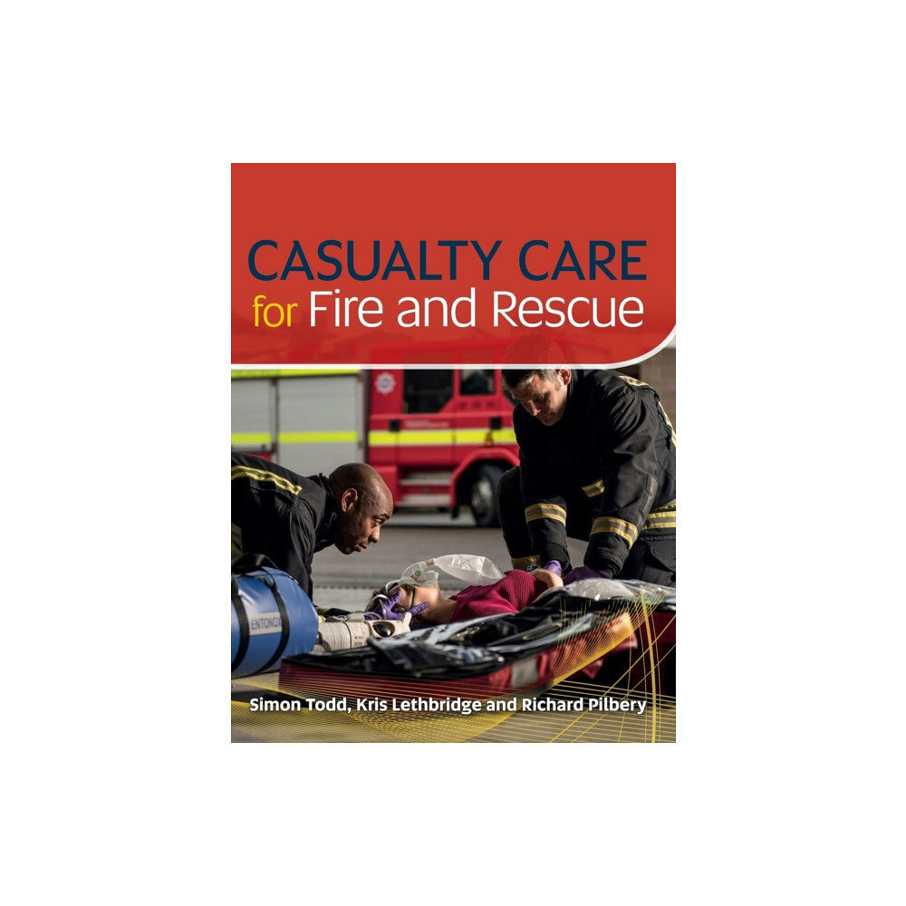 Class Publishing Ltd Casualty Care for Fire and Rescue (häftad, eng)