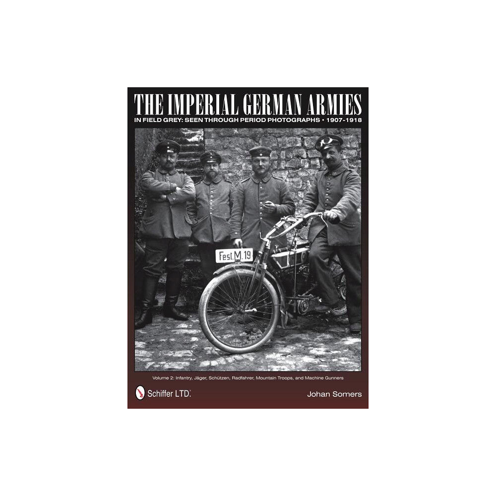 Johan Somers Imperial german armies in field grey seen through period photographs 1907- (inbunden, eng)