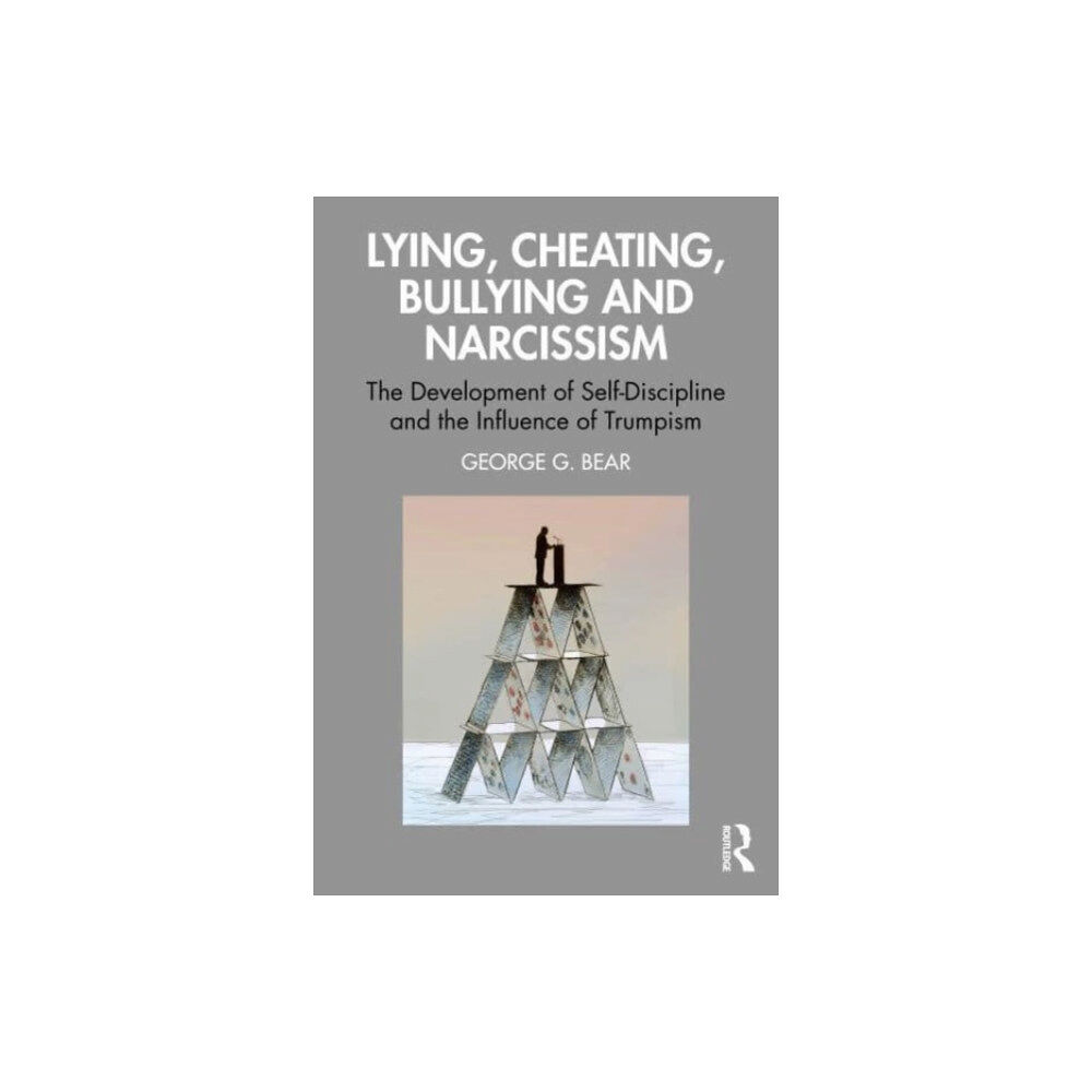Taylor & francis ltd Lying, Cheating, Bullying and Narcissism (häftad, eng)